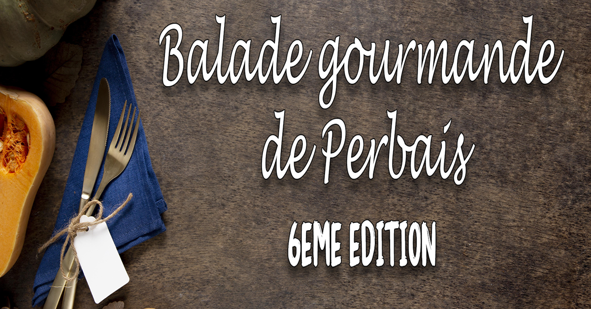 Balade Gourmande de Perbais - 6ème édition